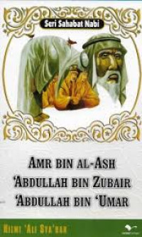 Image of Amr Bin Al-Ash 'Abdullah Bin Zubair 'Abdullah Bin Umar