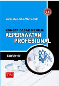 Image of Konsep Dasar Menuju Keperawatan Profesional